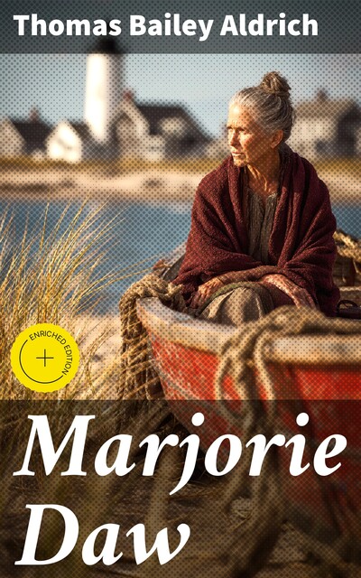 Marjorie Daw, Thomas Bailey Aldrich