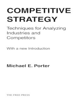 Competitive Strategy, Michael Porter