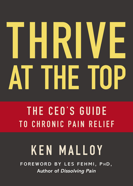 Thrive at the Top, Ken Malloy