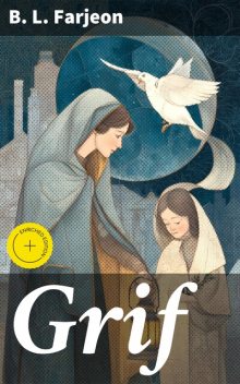 Grif, Benjamin Farjeon