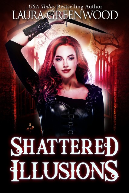 Shattered Illusions, Laura Greenwood
