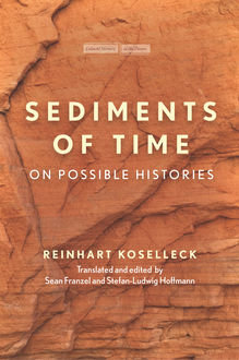 Sediments of Time, Reinhart Koselleck
