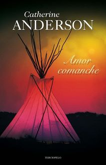Amor Comanche, Catherine Anderson