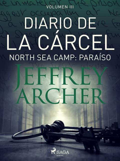 Diario de la cárcel, volumen III – North Sea Camp: Paraíso, Jeffrey Archer