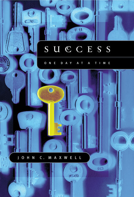 Success: One Day at a Time, Maxwell John