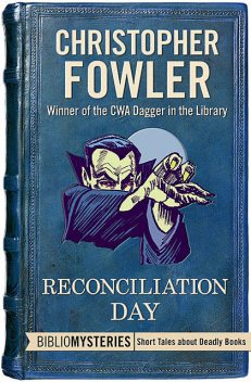 Reconciliation Day, Christopher Fowler
