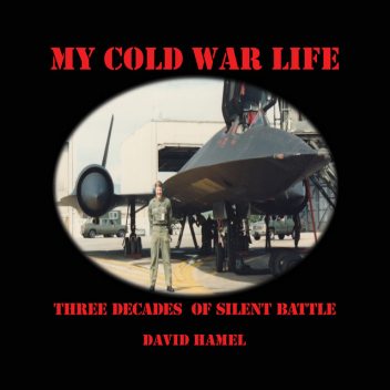 My Cold War Life, David Hamel