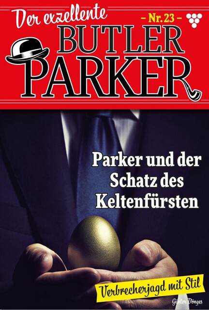 Der exzellente Butler Parker 23 – Kriminalroman, Günter Dönges