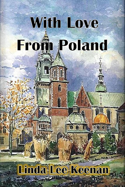 With Love from Poland, Linda Lee Keenan