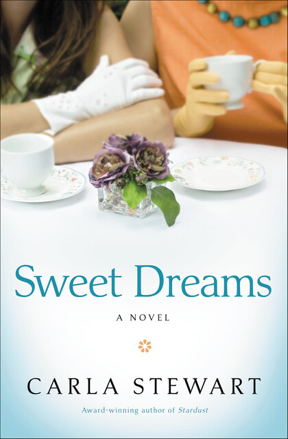 Sweet Dreams, Carla Stewart
