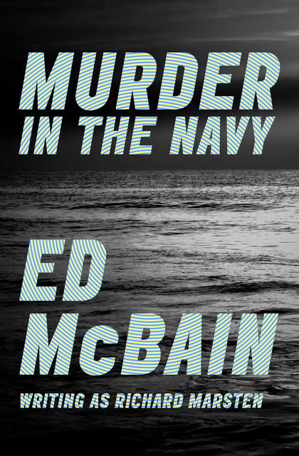 Murder in the Navy, Ed McBain