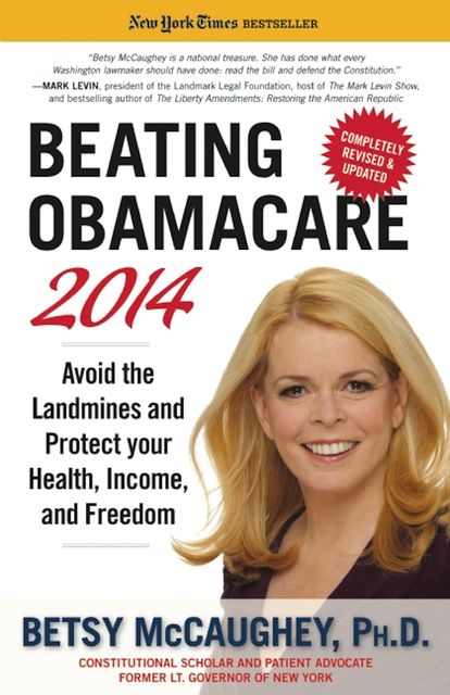 Beating Obamacare 2014, Betsy McCaughey