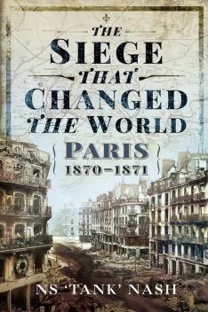 The Siege that Changed the World, N.S. Nash