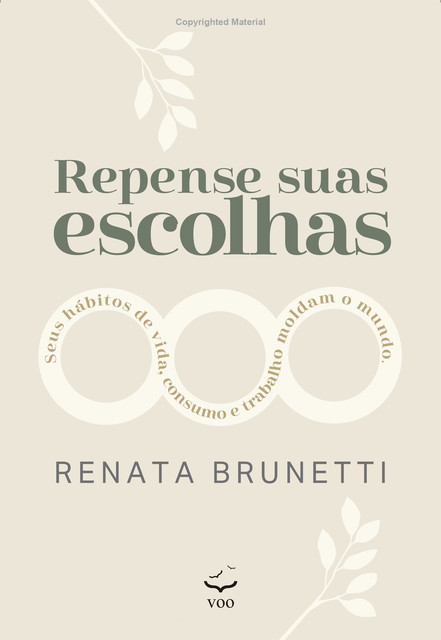 O poder do consumo, Renata Brunetti