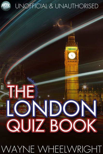 London Quiz Book, Wayne Wheelwright