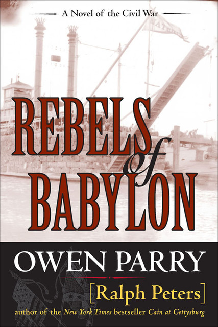 Rebels of Babylon, Ralph Peters