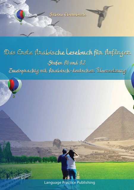 Das Erste Arabische Lesebuch für Anfänger, Sabine Ebersbach