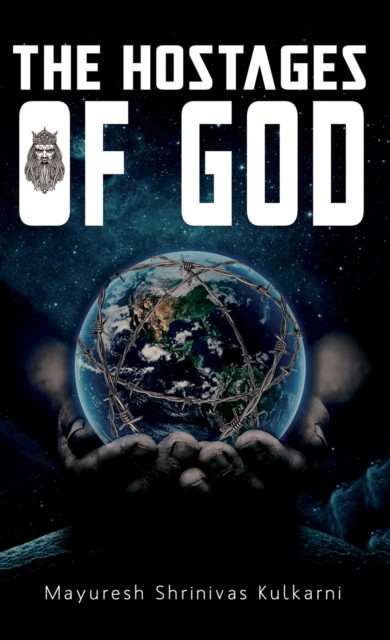 Hostages of God, Mayuresh Kulkarni