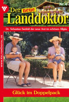 Der neue Landdoktor 4 – Arztroman, Tessa Hofreiter