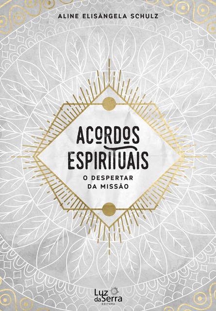 Acordos Espirituais, Aline Elisângela Schulz