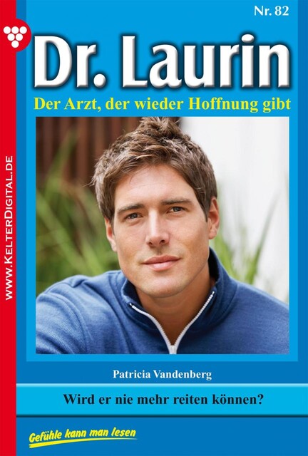 Dr. Laurin Classic 82 – Arztroman, Patricia Vandenberg