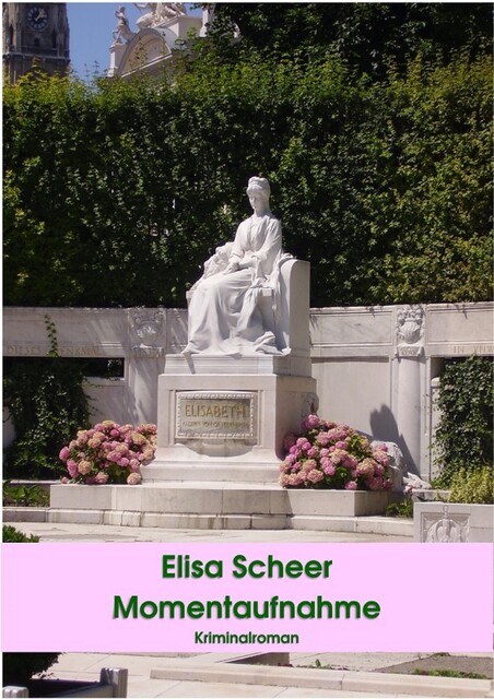 Momentaufnahme, Elisa Scheer