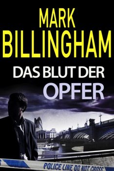 Das Blut der Opfer, Mark Billingham