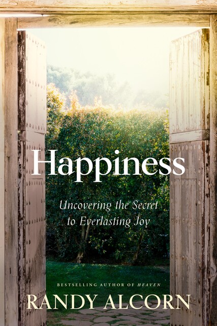 Happiness, Randy Alcorn