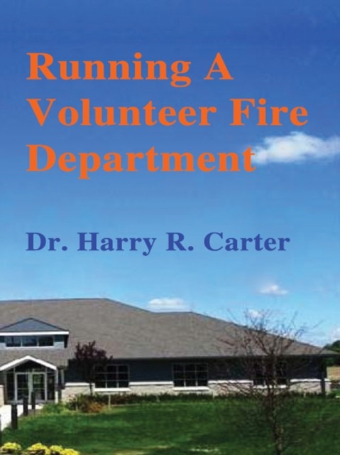 Running A Volunteer Fire Department, Harry Carter