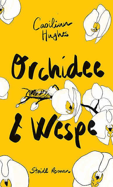 Orchidee & Wespe, Caoilinn Hughes
