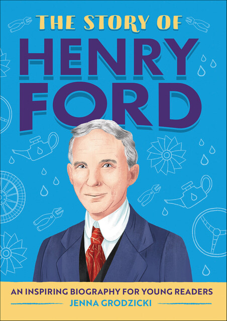 The Story of Henry Ford, Jenna Grodzicki