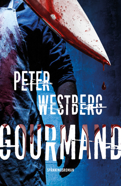 Gourmand, Peter Westberg