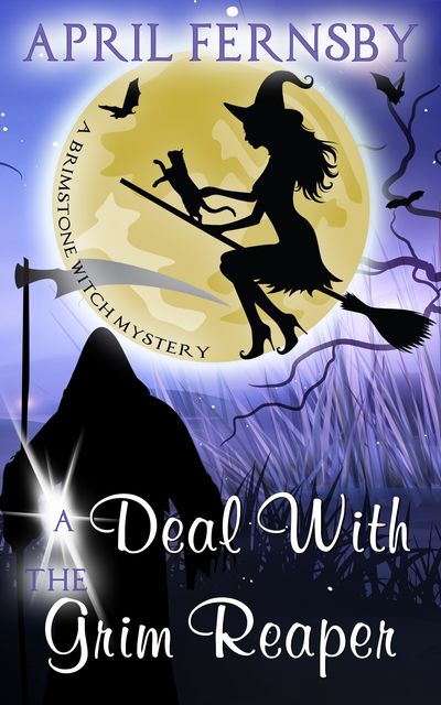A Deal With The Grim Reaper, April Fernsby