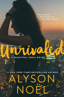 Unrivaled, Alyson Noel