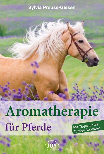 Aromatherapie für Pferde, Sylvia Preuss-Giesen