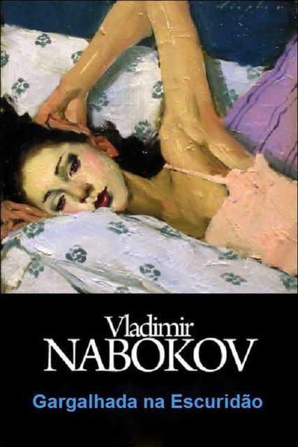 Gargalhada na Escuridão, Vladimir Nabokov