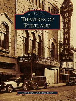 Theatres of Portland, Steve Stone, Gary Lacher