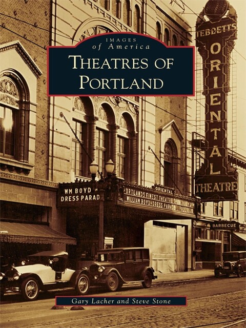 Theatres of Portland, Steve Stone, Gary Lacher