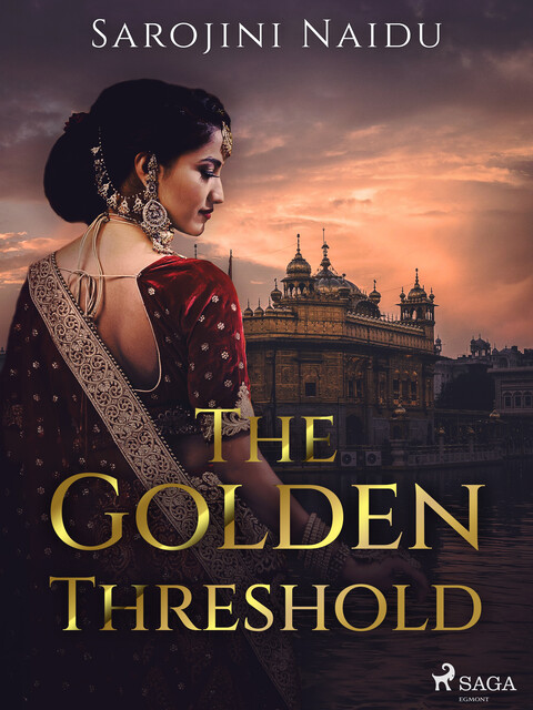 The Golden Threshold, Sarojini Naidu
