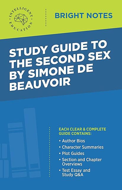 Study Guide to The Second Sex by Simone de Beauvoir, Intelligent Education