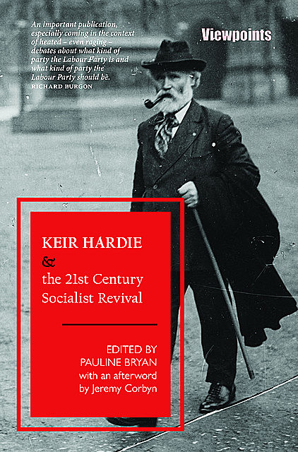 Keir Hardie and the 21st Century Socialist Revival, Jeremy Corbyn