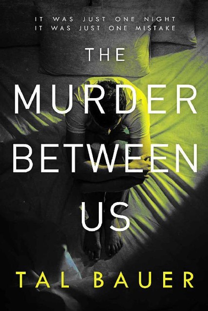 The Murder Between Us: M|M Romantic Suspense, Tal Bauer