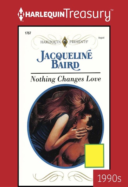 Nothing Changes Love, Jacqueline Baird