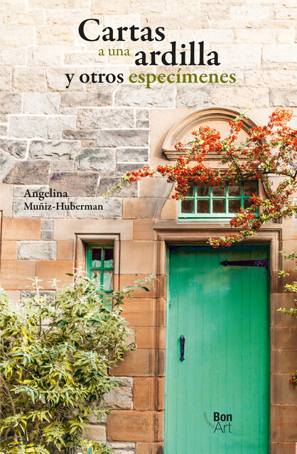 Cartas a una ardilla y otros especímenes, Angelina Muñiz-Huberman