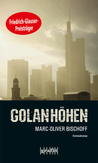 Golanhöhen, Marc-Oliver Bischoff