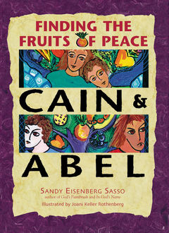 Cain & Abel, Rabbi Sandy Eisenberg Sasso