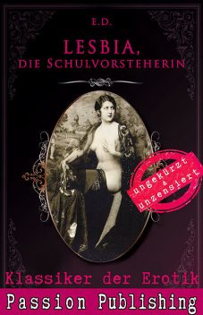 Klassiker der Erotik 73: LESBIA, Die Schulvorsteherin, E.D.