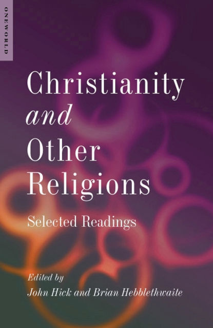 Christianity and Other Religions, Brian Hebblethwaite, John Hick