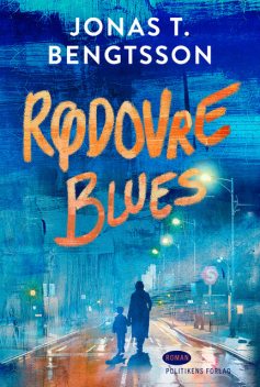 Rødovre Blues, Jonas T. Bengtsson