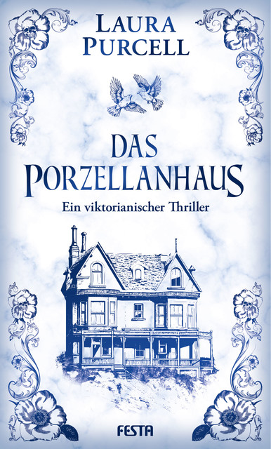 Das Porzellanhaus, Laura Purcell